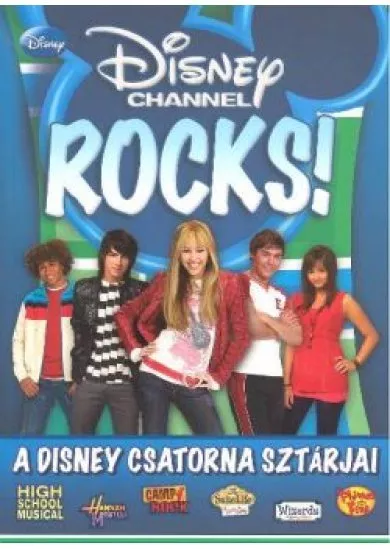 DISNEY CHANNEL ROCKS! /A DISNEY CSATORNA SZTÁRJAI