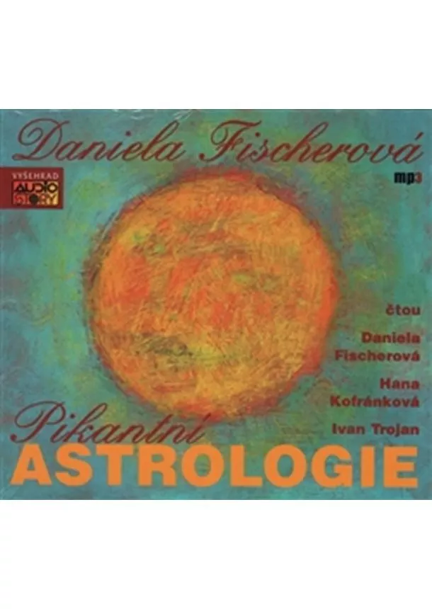 Daniela Fischerová, AudioStory - Pikantní astrologie / Audiokniha