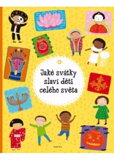 Jaké svátky slaví děti celého světa