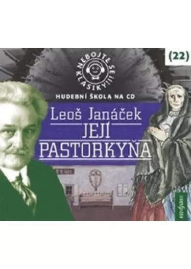 VARIOUS  JANÁČEK: NEBOJTE SE KLASIKY! (22) JEJ