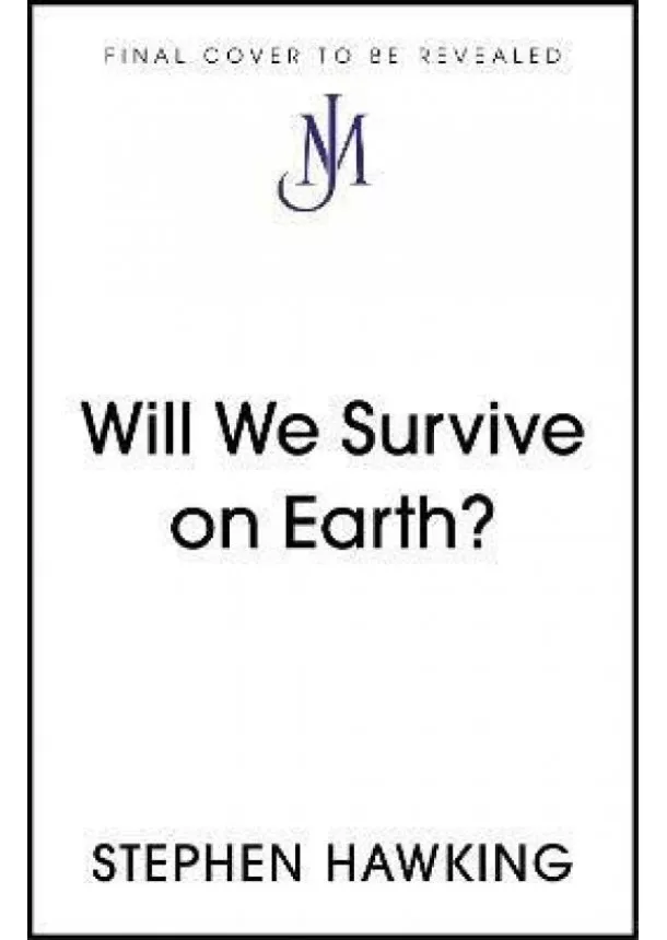 Will We Survive on Earth?
