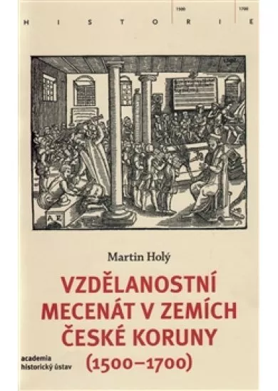 Vzdělanostní mecenát v zemích České koruny (1500-1700)