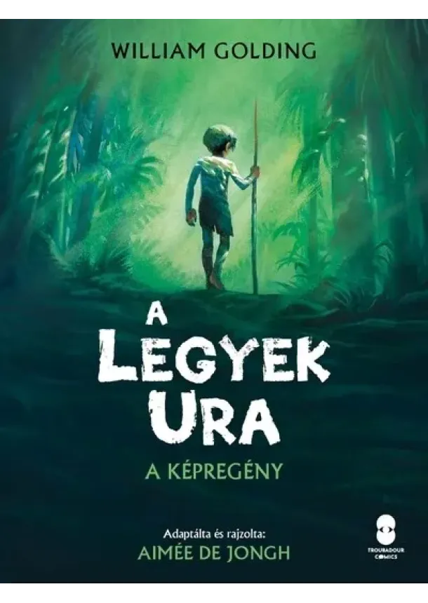 William Golding - A Legyek Ura (képregény)
