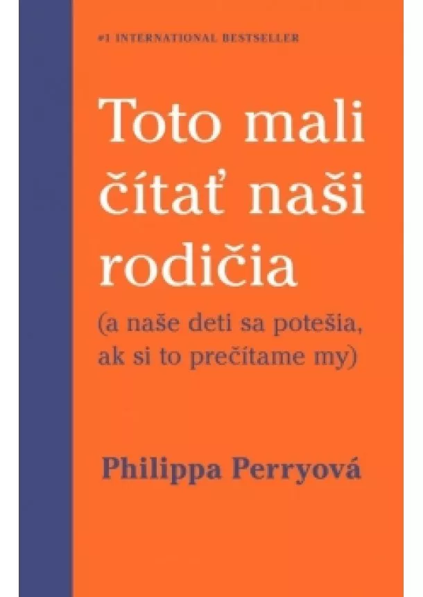 Philippa Perryová - Toto mali čítať naši rodičia