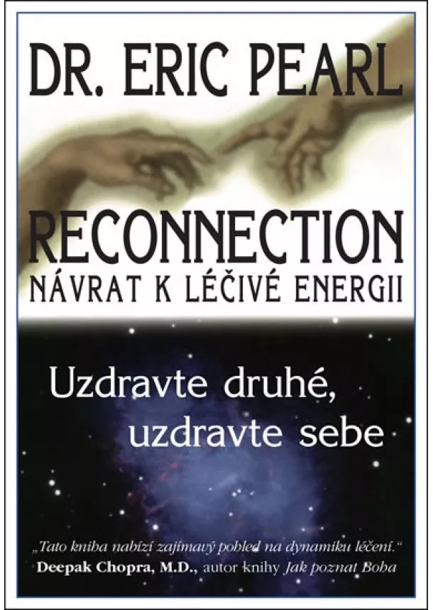 Eric Pearl  - Reconnection - uzdravte druhé, uzdravte sebe