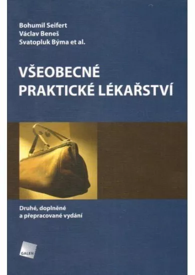 Všeobecné praktické lékařství - Druhé, doplněné a přepracované vydání