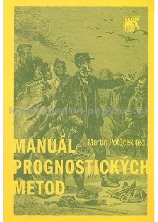 Martin Potůček  - Manuál prognostických metod