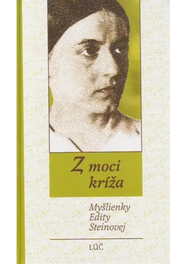 Edita Steinová - Z moci kríža