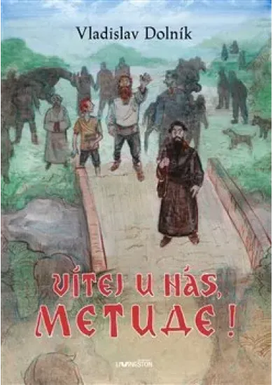 Vítej u nás, Metude