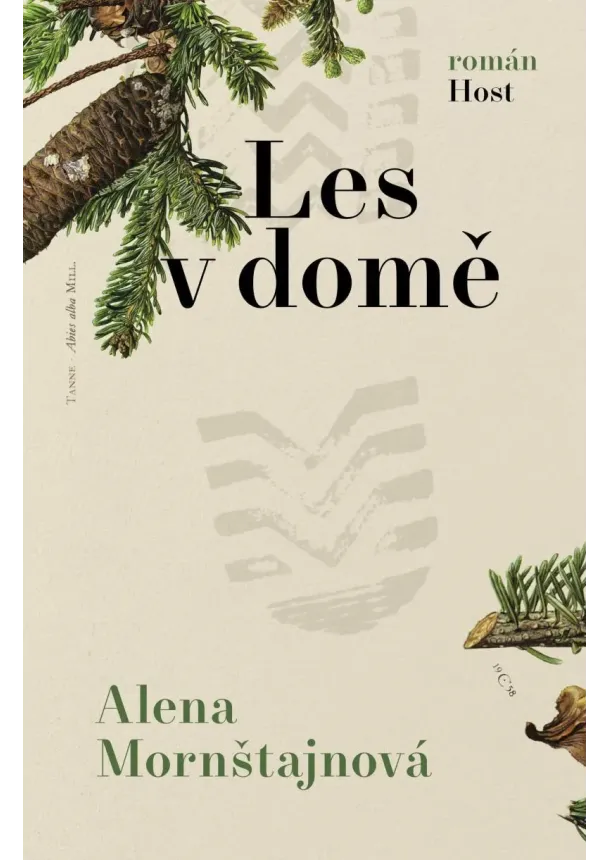 Alena Mornštajnová - Les v domě
