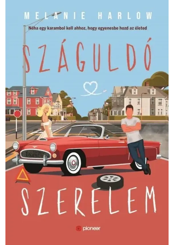 Melanie Harlow - Száguldó szerelem