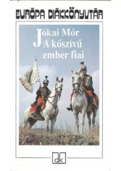 A KŐSZÍVŰ EMBER FIAI
