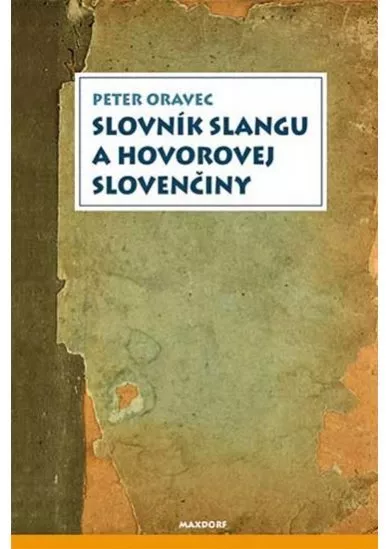 Slovník slangu a hovorovej slovenčiny