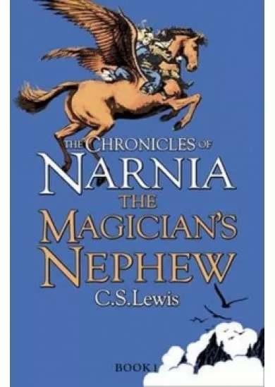 The Chronicles of Narnia: The Magician´s Nephew