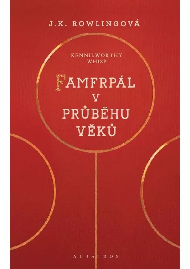 J.K. Rowling - Famfrpál v průběhu věků