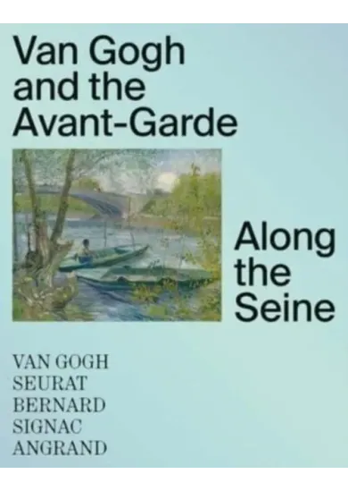 Van Gogh and the Avant-Garde