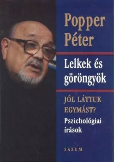LELKEK ÉS GÖRÖNGYÖK