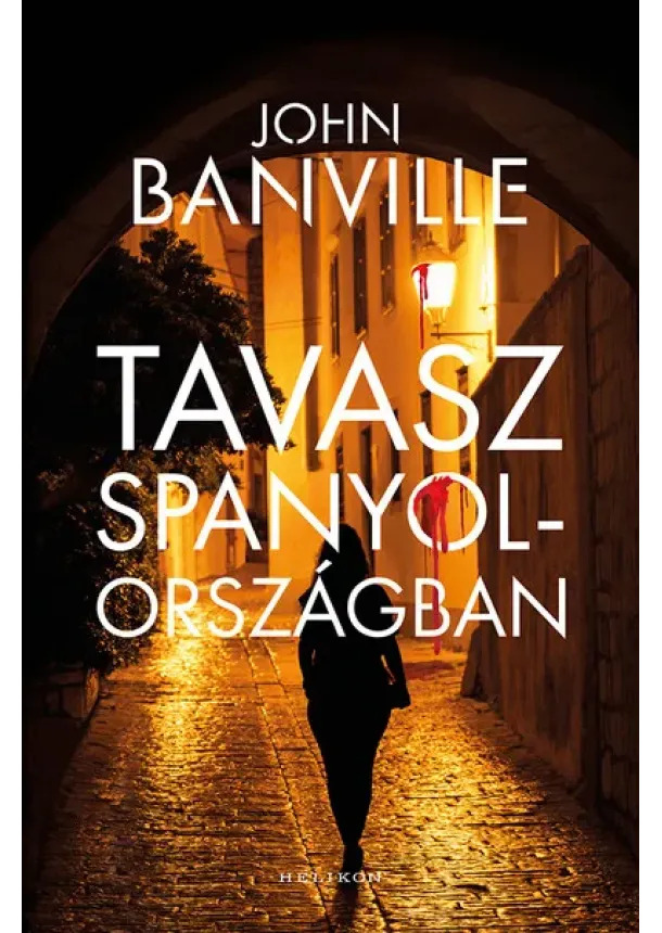 John Banville - Tavasz Spanyolországban