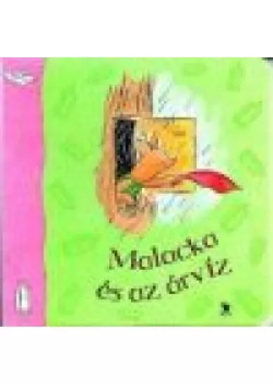 MALACKA ÉS AZ ÁRVÍZ