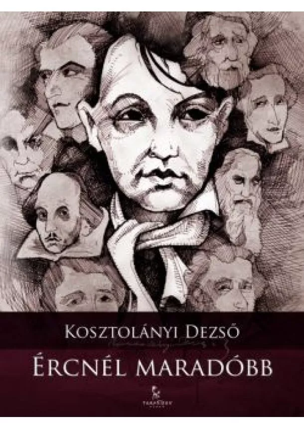 KOSZTOLÁNYI DEZSŐ - ÉRCNÉL MARADÓBB