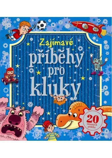 Zajímavé příběhy pro kluky