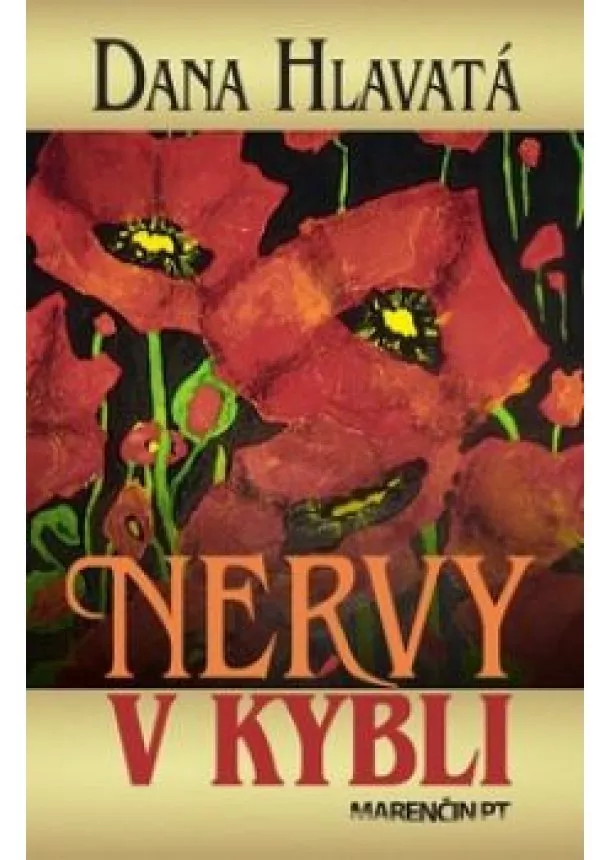 Dana Hlavatá - Nervy v kýbli