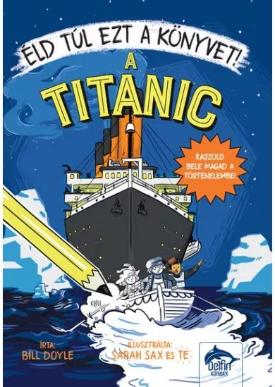 Éld túl ezt a könyvet! - A Titanic
