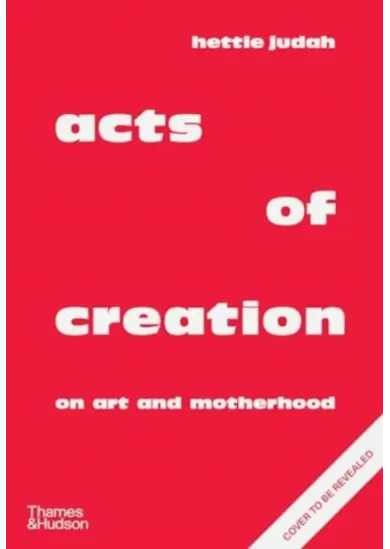 Acts of Creation