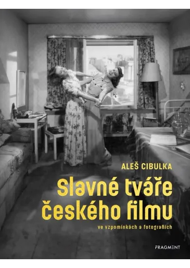 Slavné tváře českého filmu ve vzpomínkách a fotografiích