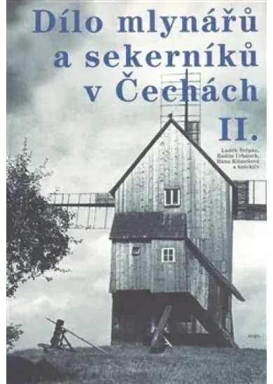 Dílo mlynářů a sekerníků v Čechách II