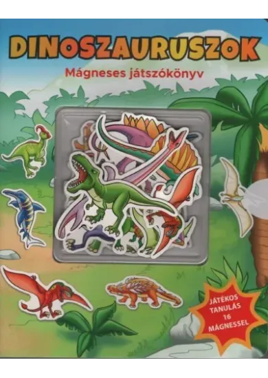 Dinoszauruszok - Mágneses játszókönyv