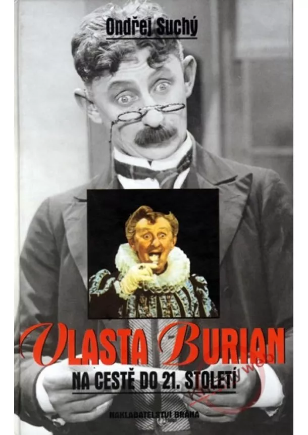 Ondřej Suchý - Vlasta Burian na cestě do 21. století