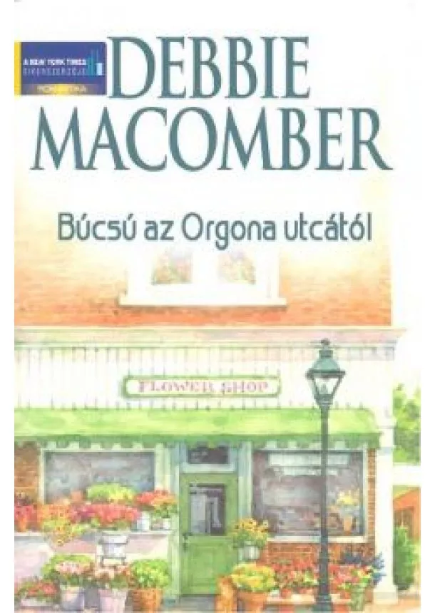 DEBBIE MACOMBER - BÚCSÚ AZ ORGONA UTCÁTÓL