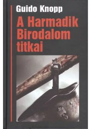 A HARMADIK BIRODALOM TITKAI