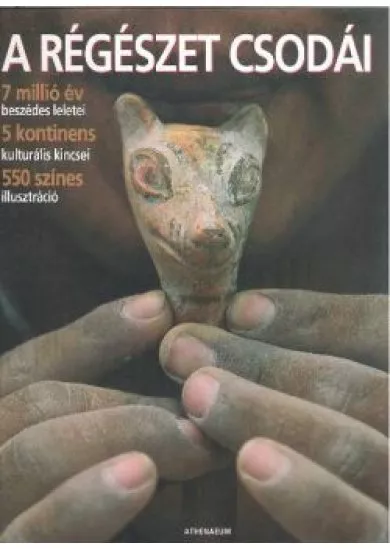 A RÉGÉSZET CSODÁI /7 MILLIÓ ÉV - 5 KONTINENS