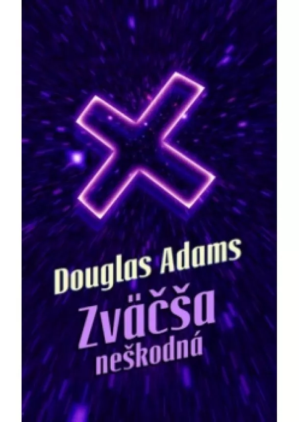 Douglas Adams - Zväčša neškodná