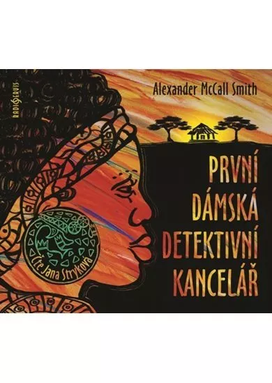 STRYKOVÁ JANA  MCCALL SMITH: PRVNÍ DÁMSKÁ DETEKTIVNÍ