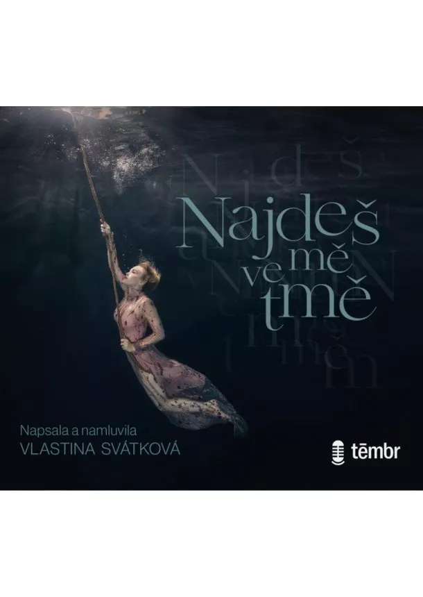 Vlastina Svátková, EUROMEDIA GROUP - Najdeš mě ve tmě - audioknihovna