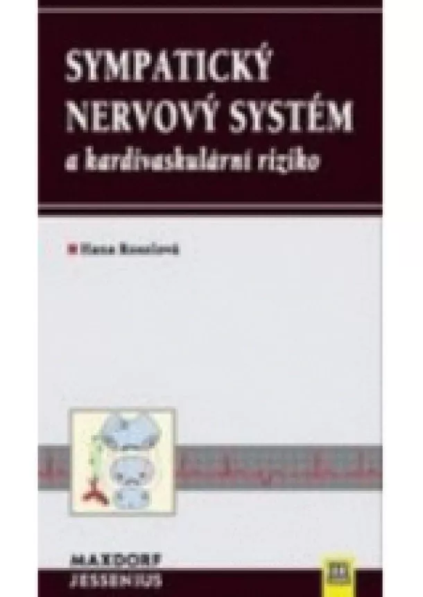 Hana Rosolová  - Sympatický nervový systém a kardiovaskulární riziko