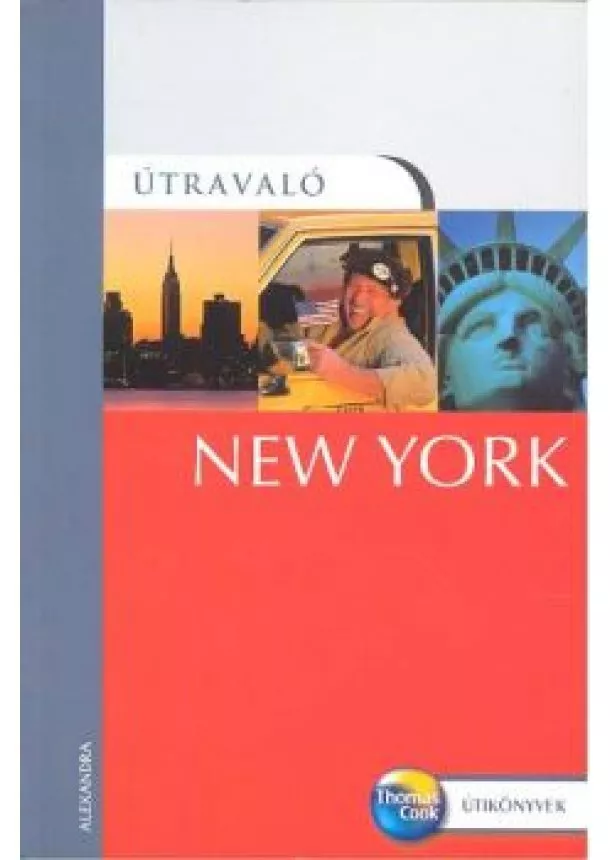 Eric És Ruth Bailey - ÚTRAVALÓ NEW YORK /THOMAS COOK ÚTIKÖNYVEK