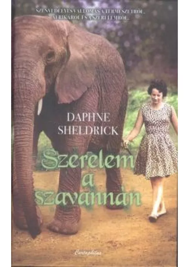 DAPHNE SHELDRICK - SZERELEM A SZAVANNÁN