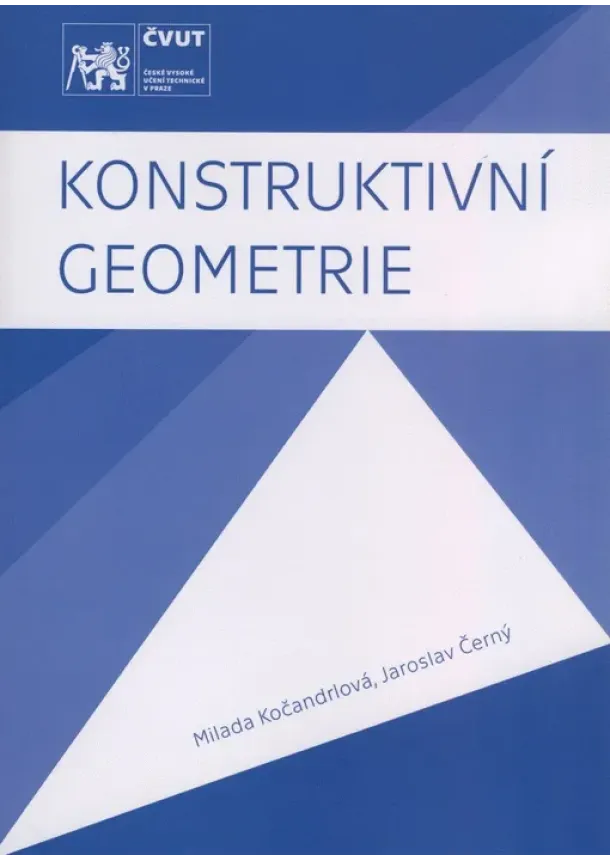 Milada Kočandrlová, Jaroslav Černý - Konstruktivní geometrie
