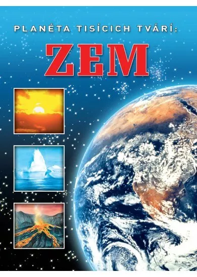Zem - Planéta tisícich tvárí