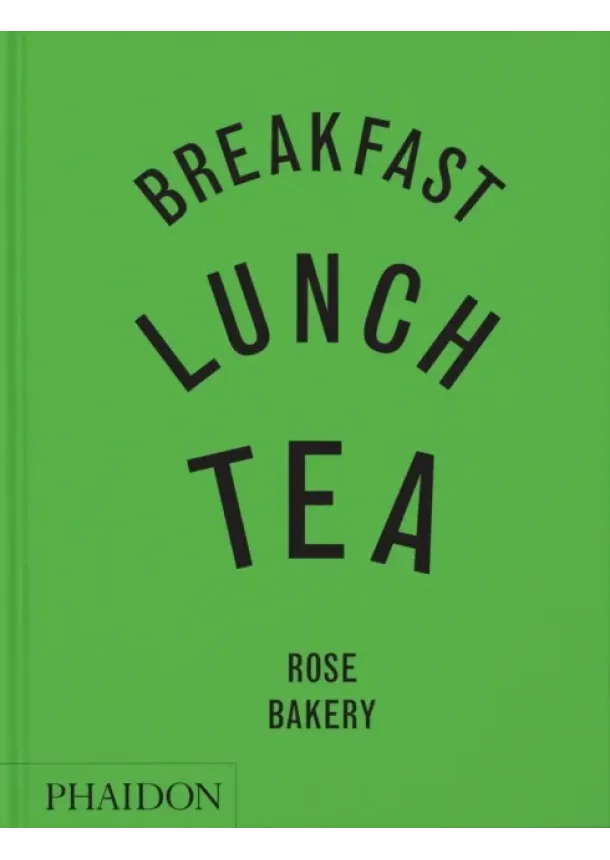 Rose Carrarini - Breakfast, Lunch, Tea