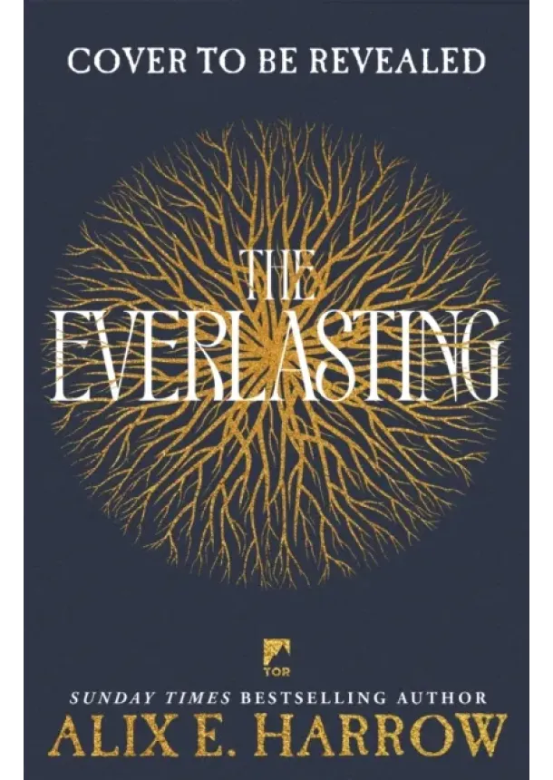 Alix E. Harrow - The Everlasting