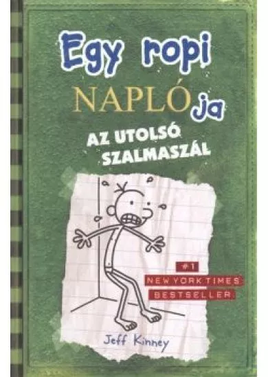 Egy ropi naplója 3. /Az utolsó szalmaszál