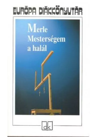 MESTERSÉGEM A HALÁL