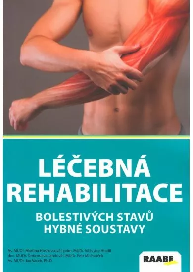 Léčebná rehabilitace bolestivých stavů hybné soustavy