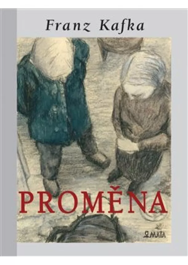 Franz Kafka - Proměna