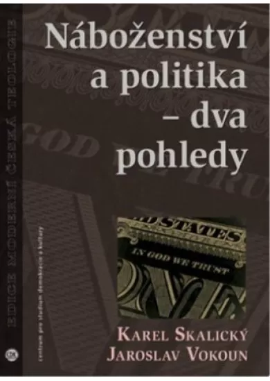 Náboženství a politika – dva pohledy